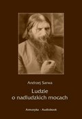 Dokument, literatura faktu, reportaże, biografie: Ludzie o nadludzkich mocach - audiobook