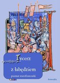 Pieśń o rycerzu z łąbędziem. Poemat starofrancuski - ebook