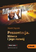 Prezentacja. Mówca i jego rozwój - ebook