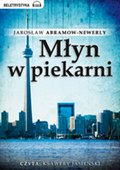 Młyn w piekarni - audiobook