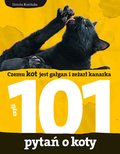 Czemu kot jest gałgan i zeżarł kanarka. 101 pytań o koty - ebooki