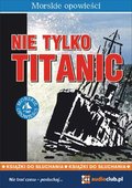 Nie tylko Titanic - audiobooki