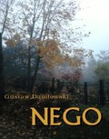 Nego - smutna historia o zniszczeniu dziecka przez szkołę - ebooki