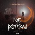 Kryminał, sensacja, thriller: Nie dotykaj - audiobook