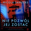 Nie pozwól jej zostać - audiobook