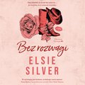 Bez rozwagi. Chestnut Springs #4 - audiobook