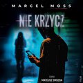 Nie krzycz - audiobooki