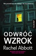 Kryminał, sensacja, thriller: Odwróć wzrok - ebook