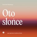Literatura piękna, beletrystyka: Oto słońce - audiobook