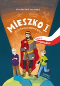 Mieszko I. Tajemnicze drewienko. Polscy superbohaterowie - ebook