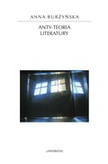 Praktyczna edukacja, samodoskonalenie, motywacja: Anty-teoria literatury - ebook
