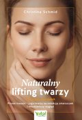 Naturalny lifting twarzy - ebook