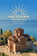 Literatura podróżnicza: Macedonia Północna. W rytmie oro - ebook
