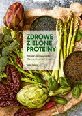 Kuchnia: Zdrowe zielone proteiny - ebook
