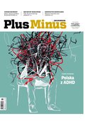 polityka, społeczno-informacyjne: Plus Minus – e-wydanie – 27/2025
