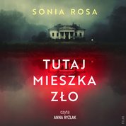 : Tutaj mieszka zło - audiobooki