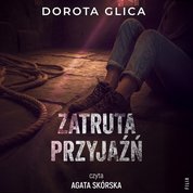 : Zatruta przyjaźń - audiobook
