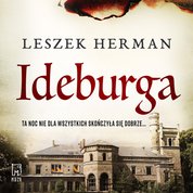 : Ideburga. Igranie z ogniem - audiobook