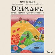 : Okinawa. Lekcje z japońskiej wyspy długowieczności - audiobook