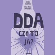 : DDA - czy to ja? - audiobook