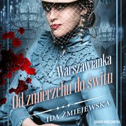 : Warszawianka. Od zmierzchu do świtu - audiobook