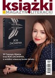 : Magazyn Literacki KSIĄŻKI - 4/2021