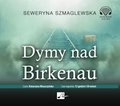 dokument, literatura faktu, reportaże: DYMY NAD BIRKENAU - audiobook