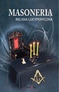 Duchowość i religia: Masoneria religia lucyferyczna - ebook