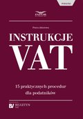Instrukcje VAT. 15 praktycznych procedur dla podatników - ebook