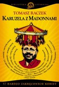 Dokument, literatura faktu, reportaże, biografie: Karuzela z madonnami - ebook