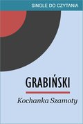 Obyczajowe: Kochanka Szamoty - ebook