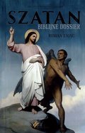 Duchowość i religia: Szatan Biblijne Dossier - ebook
