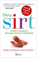 zdrowie: Dieta SIRT. Przełom w dziedzinie zdrowego stylu życia i odchudzania - ebook