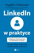 rozwój osobisty: LinkedIn w praktyce - ebook