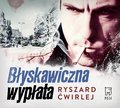 Kryminał, sensacja, thriller: Błyskawiczna wypłata - audiobook