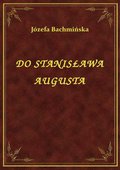 ebooki: Do Stanisława Augusta - ebook