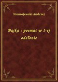 Bajka : poemat w I-ej odsłonie - ebook