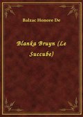 ebooki: Blanka Bruyn (Le Succube) - ebook