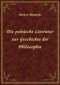 ebooki: Die polnische Literatur zur Geschichte der Philosophie - ebook