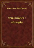 Trapezologjon : historyjka - ebook