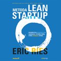 ekonomia, biznes, finanse: Metoda Lean Startup. Wykorzystaj innowacyjne narzędzia i stwórz firmę, która zdobędzie rynek - audiobook