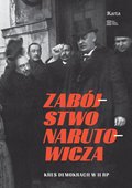 dokumentalne: Zabójstwo Narutowicza. Kres Demokracji w II RP - ebook