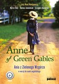nauka języków obcych: Anne of Green Gables. Ania z Zielonego Wzgórza w wersji do nauki języka angielskiego - audiobook