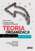 Poradniki: Teoria organizacji. Nauka dla praktyki - ebook