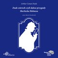 audiobooki: Znak czterech czyli dalsze przygody Sherlocka Holmesa - audiobook