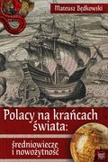 Inne: Polacy na krańcach świata: średniowiecze i nowożytność - ebook