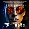 Kryminał, sensacja, thriller: Milusha - audiobook