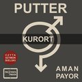 Obyczajowe: PUTTER Opowiadanie "Kurort" - audiobook