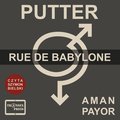 Obyczajowe: PUTTER Opowiadanie "Rue de Babylone" - audiobook