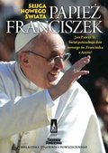 Dokument, literatura faktu, reportaże, biografie: Papież Franciszek. Sługa nowego świata - ebook